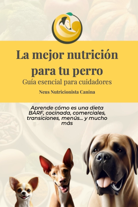 Portada ebook la mejor nutrición para tu perro: guia esencial para cuidadores